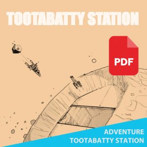 Adventure "Tootabatty Station" PDF